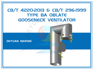 Type BA Oblate Tube Gooseneck Ventilator with Welding Angle Neck CB/T 4220-2013