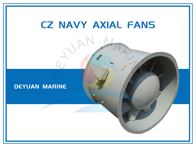 CZ(JCZ) Series Marine or Navy Axial Fan for vessels