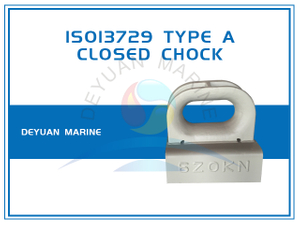 ISO13729 Deck Mounting Closed Chock Type A