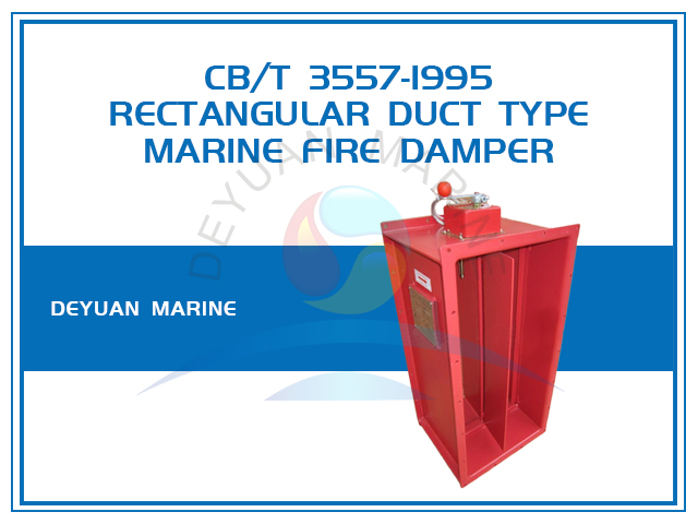 Rectangular Type Marine Fire Damper CB/T 3557-1995