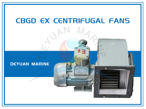 CBGD Series Marine Explosion-Proof Centrifugal Fans Air Blowers