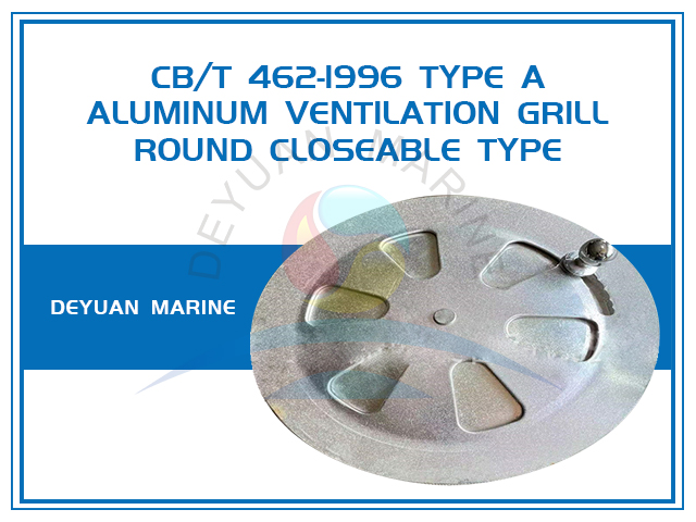 Aluminum Ventilation Grill Round Closeable CB/T 462-1996 Marine Type A 